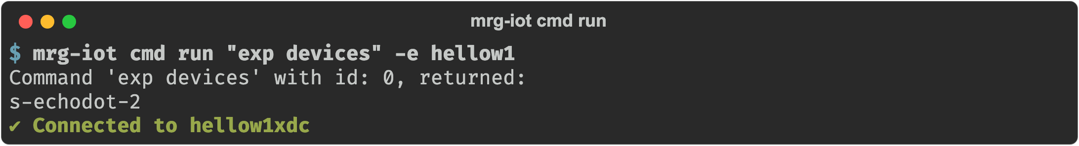 mrg-iot cmd run sending 'exp devices' and printing the device the experiment holds