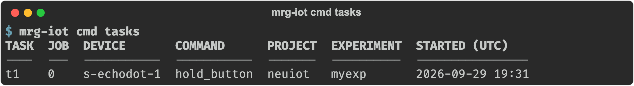 mrg-iot cmd tasks listing task t1 with its job, device, command, project, experiment, and start time