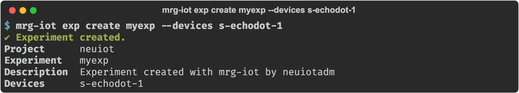mrg-iot exp create myexp --devices s-echodot-1 reporting the project, experiment, description, and devices it created