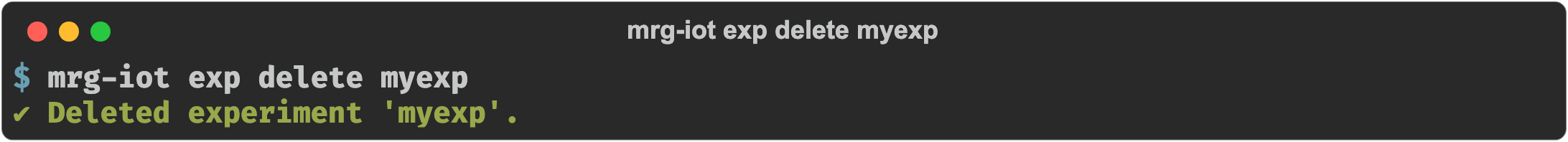 mrg-iot exp delete myexp confirming the experiment was deleted