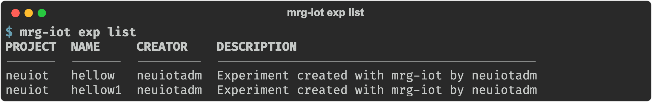 mrg-iot exp list showing a table of experiments with their project, name, creator, and description