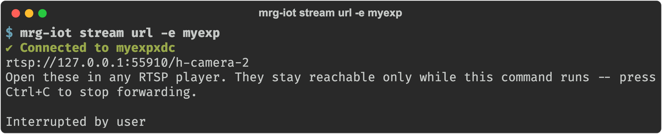 mrg-iot stream url printing the camera's RTSP address and forwarding it until Ctrl+C