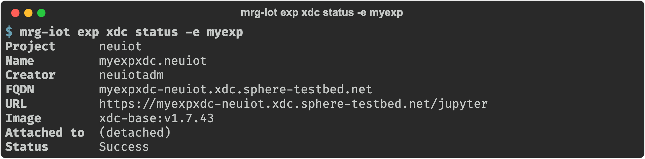 mrg-iot exp xdc status -e myexp showing the XDC's name, creator, address, image, attachment, and status